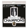 2023 Stanley Cup Champions Vegas Golden Knights Die-Cut Magnet, 6x6 Inch