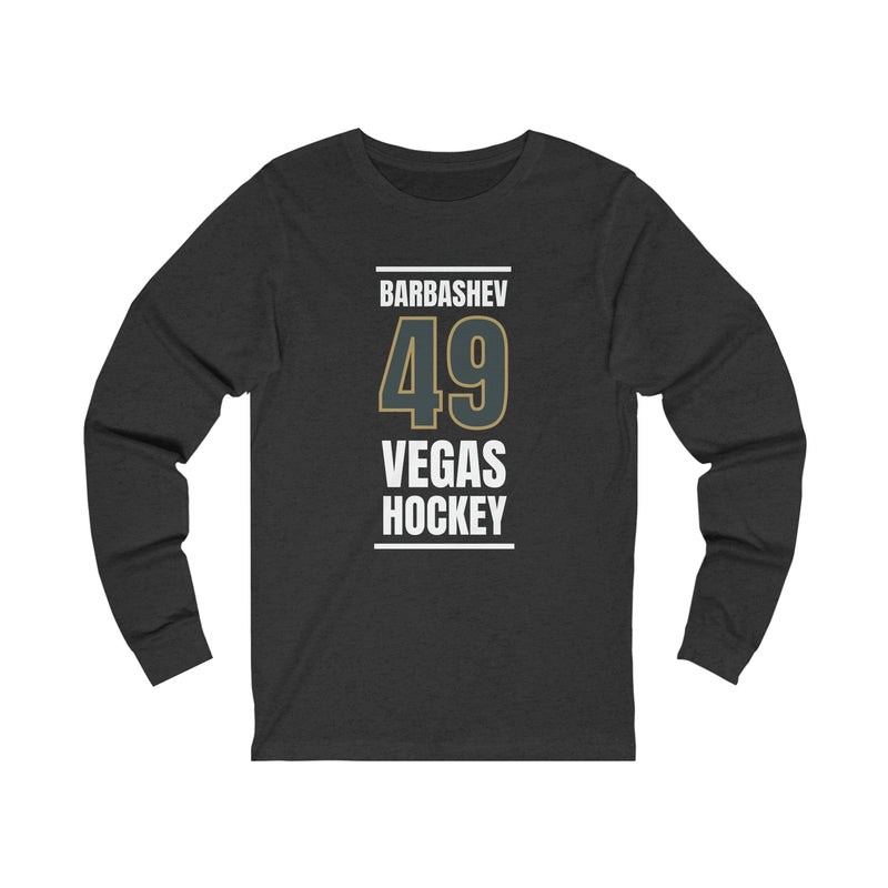 Long-sleeve Barbashev 49 Vegas Hockey Steel Gray Vertical Design Unisex Jersey Long Sleeve Shirt