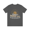 "It's Always Sunny With Whitecloud" Unisex Jersey Tee