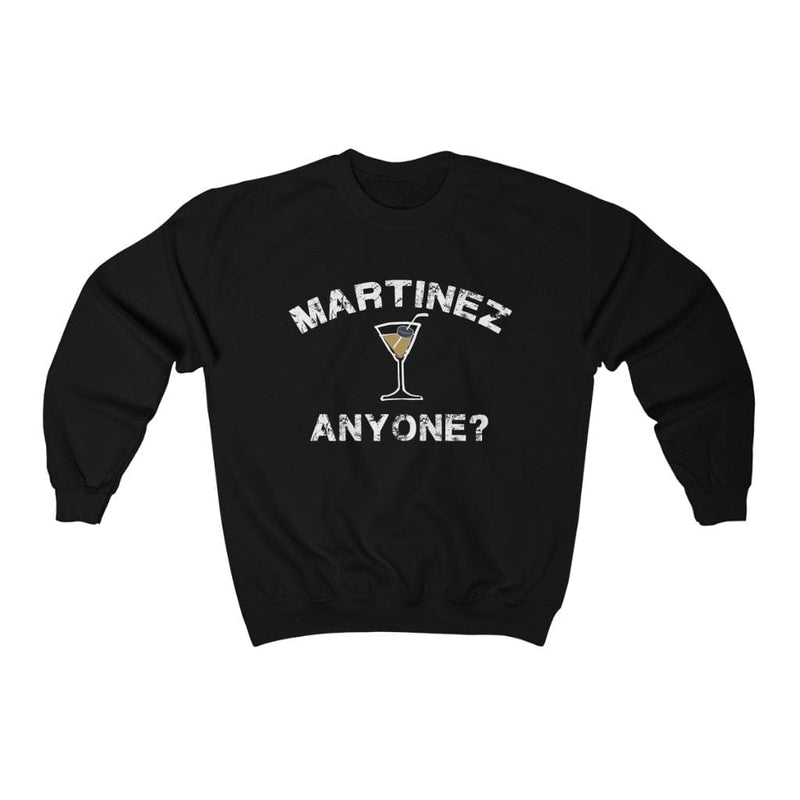 Sweatshirt Martinez Anyone Unisex Crewneck Sweatshirt