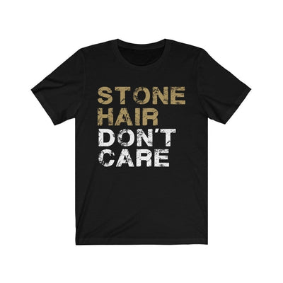 T-Shirt Black / S Stone Hair Don't Care Unisex Jersey Tee