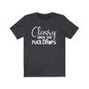 T-Shirt "Classy Until The Puck Drops" Unisex Jersey Tee