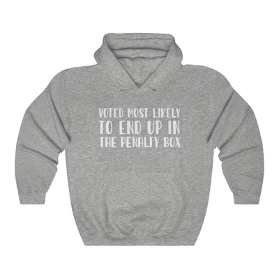 Hoodie Sport Grey / S "Voted Most Likely To End Up In The Penalty Box" Unisex Hooded Sweatshirt