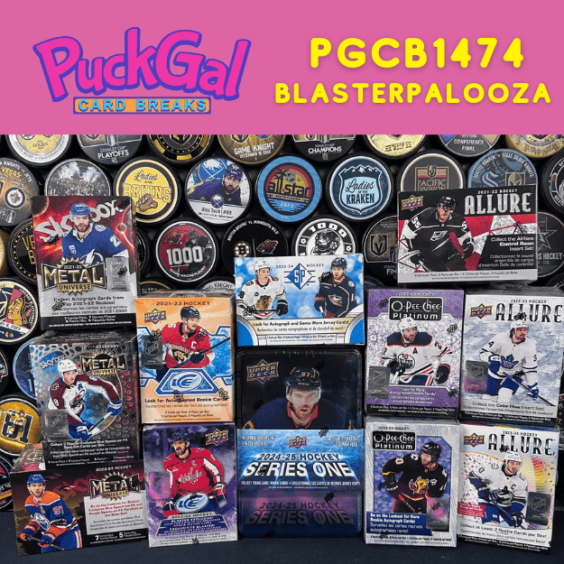 Puck Gal Card Breaks #1474 "Blasterpalooza" After Dark Break