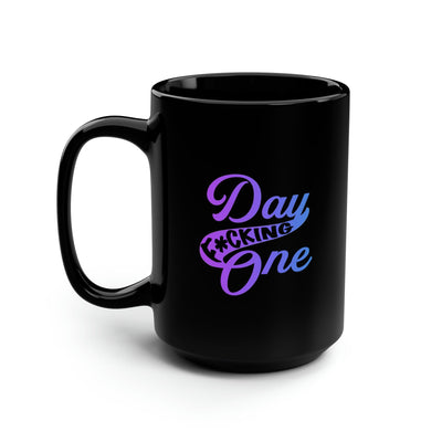 Mug "Day F*cking One" Retro Design In Gradient Colors Black Coffee Mug, 15oz