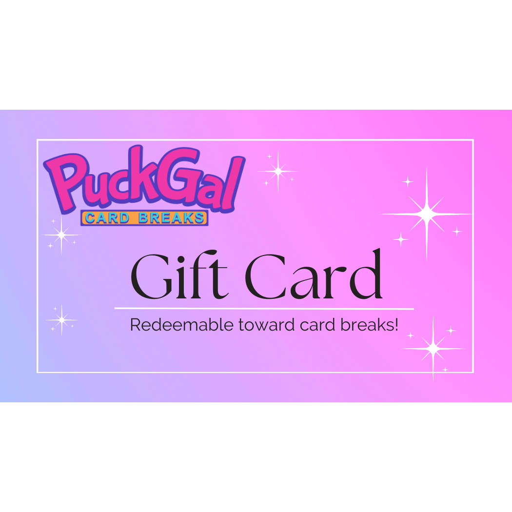Puck Gal Card Breaks Gift Card