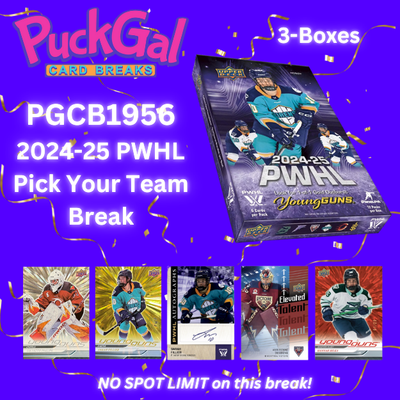 Puck Gal Card Breaks #1956: 2024-25 PWHL 3-Box Pick Your Team Break