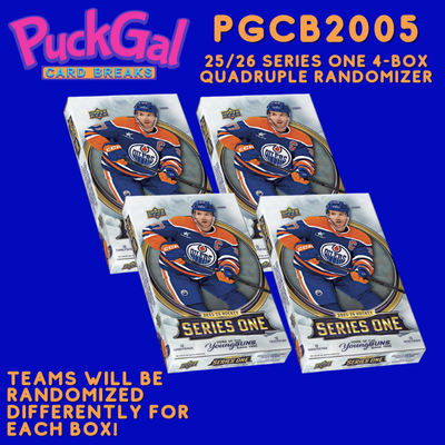 Puck Gal Card Breaks #2005:  2025-26 Series One 4-Box Quadruple Randomizer