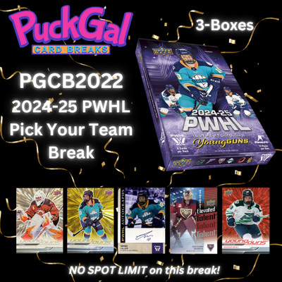 Puck Gal Card Breaks #2022: 2024-25 PWHL 3-Box Pick Your Team Break