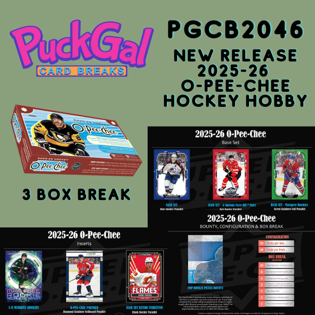Puck Gal Card Breaks #2046 NEW RELEASE DAY 2025-26 O-Pee-Chee Hobby!