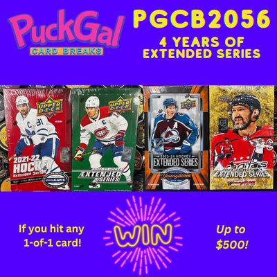 Puck Gal Card Breaks #2056 Four Years of Extended Series!