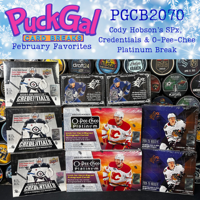 Puck Gal Card Breaks #2070: February Favorites Series - Cody's SPx, Credentials & O-Pee-Chee Platinum Randomizer!