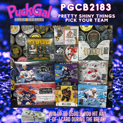 Puck Gal Card Breaks #2183: Pretty Shiny Things Pick Your Team!