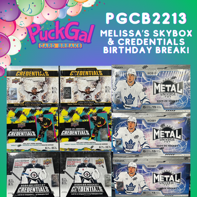 Puck Gal Card Breaks #2213: Melissa's Skybox & Credentials Birthday Break!