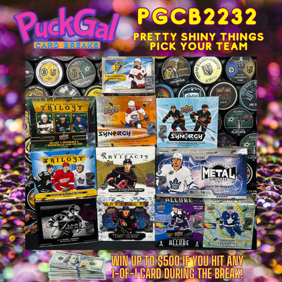 Puck Gal Card Breaks #2232: Pretty Shiny Things Pick Your Team!