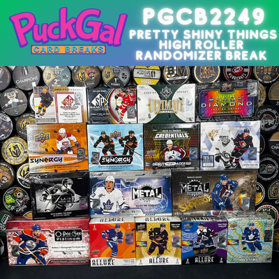 Puck Gal Card Breaks #2249: Pretty Shiny Things High Roller Randomizer