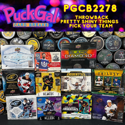Puck Gal Card Breaks #2278: Throwback Pretty Shiny Things Pick Your Team!