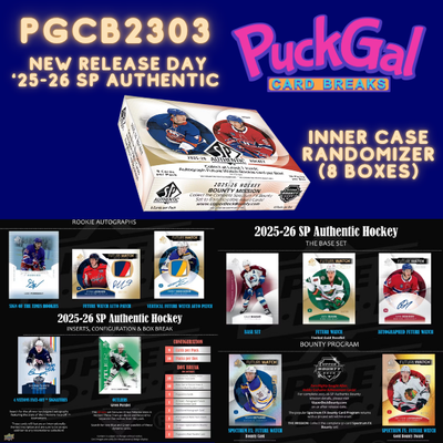 Puck Gal Card Breaks #2303: 2025-26 SP Authentic New Release Half Case (8-Box) Break