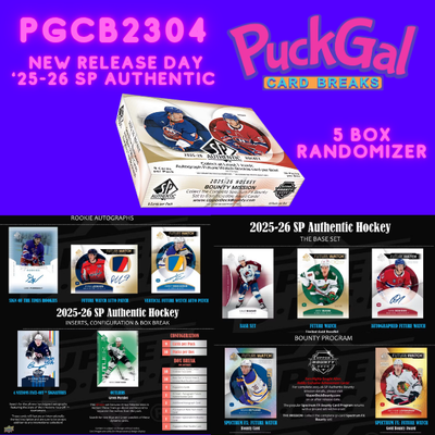 Puck Gal Card Breaks #2304: 2025-26 SP Authentic New Release 5-Box Randomizer