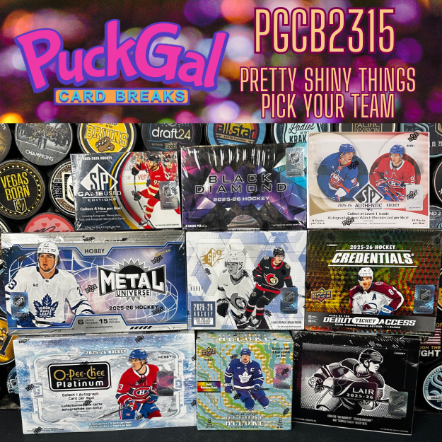 Puck Gal Card Breaks #2315: Pretty Shiny Things Pick Your Team!