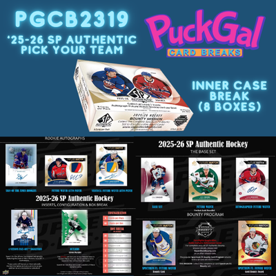 Puck Gal Card Breaks #2319: 2025-26 SP Authentic Inner Case Pick Your Team (8 Boxes)!