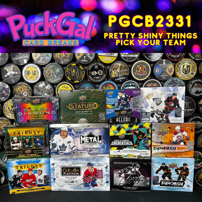 Puck Gal Card Breaks #2331: Pretty Shiny Things Pick Your Team!