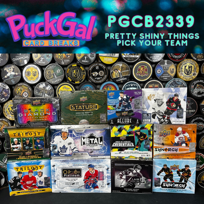 Puck Gal Card Breaks #2339: Pretty Shiny Things Pick Your Team!