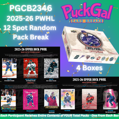 Puck Gal Card Breaks #2346: 2025-26 PWHL 4-Box:  12 Spot Random Pack Break