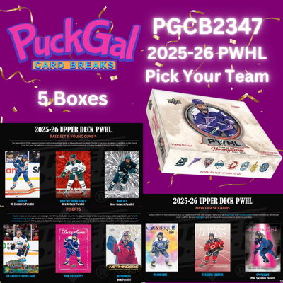 Puck Gal Card Breaks #2347: 2025-26 PWHL 5-Box Pick Your Team Break