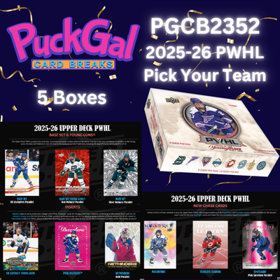 Puck Gal Card Breaks #2352: 2025-26 PWHL 5-Box Pick Your Team Break