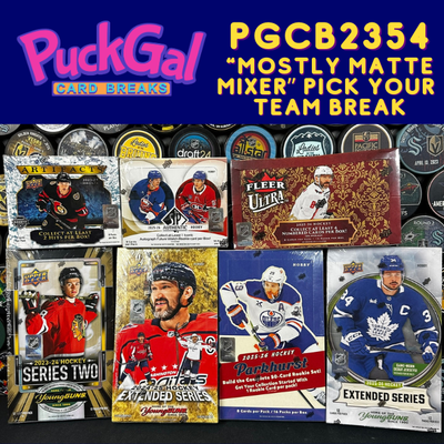 Puck Gal Card Breaks #2354 "Mostly Matte Mixer" Pick Your Team Break!