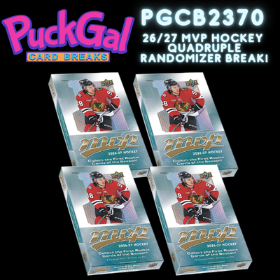 Puck Gal Card Breaks #2370:  2026-27 MVP Hockey Quad Randomizer Break