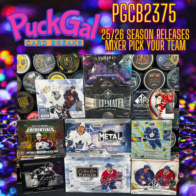 Puck Gal Card Breaks #2375: 25/26 Season Releases Mixer Pick Your Team!