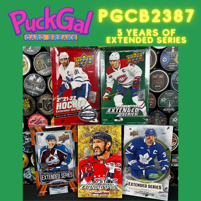 Puck Gal Card Breaks #2387 Five Years of Extended Series! )