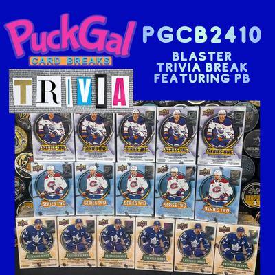 Puck Gal Card Breaks #2410: Blaster Trivia Break Featuring PB!