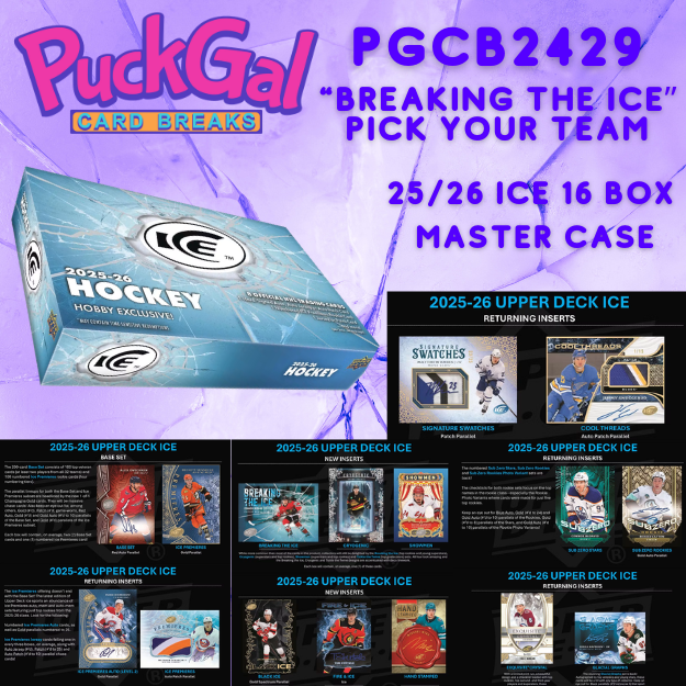 Puck Gal Card Breaks #2429: 2025-26 Ice 16-Box Master Case Pick Your Team!