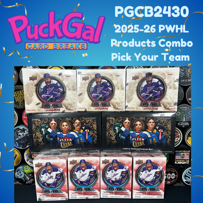 Puck Gal Card Breaks #2430: 2025-26 PWHL Products Combo Pick Your Team Break