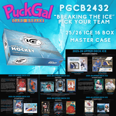 Puck Gal Card Breaks #2432: 2025-26 Ice 16-Box Master Case Pick Your Team!