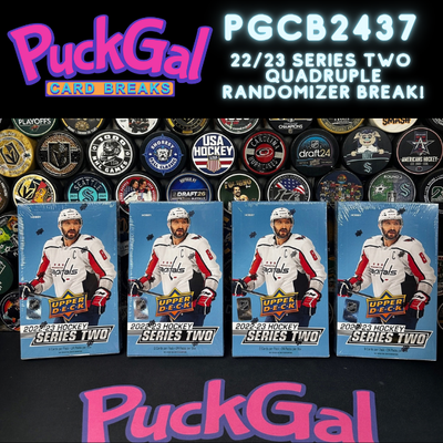 Puck Gal Card Breaks #2437:  2022-23 Series Two Quad Randomizer Break