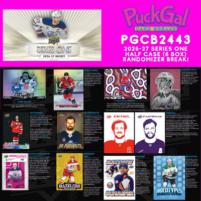 Puck Gal Card Breaks #2443: Half Case Break NEW RELEASE 2026-27 Series One Hockey
