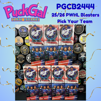 Puck Gal Card Breaks #2444: 2025-26 PWHL Blasters Pick Your Team Break