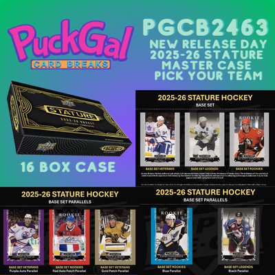 Puck Gal Card Breaks #2463: 25/26 Stature Master Case Pick Your Team!  (16 Boxes)