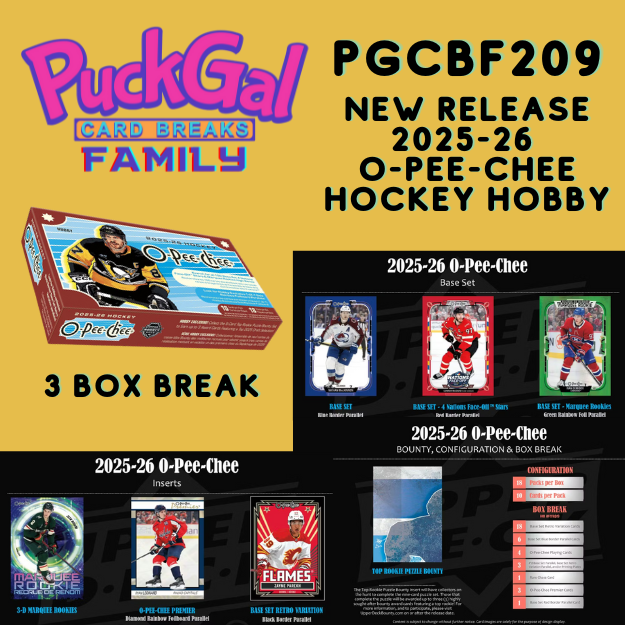 Puck Gal Card Breaks Public #209 NEW RELEASE DAY 2025-26 O-Pee-Chee Hobby!