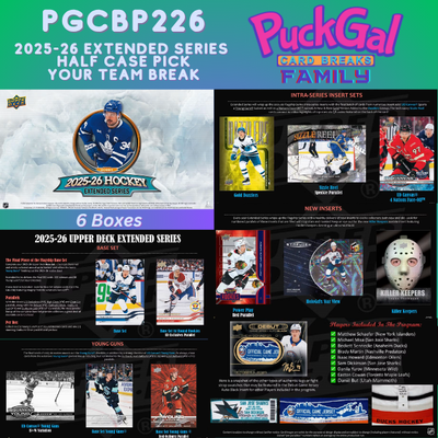 Puck Gal Card Breaks Public #226: 25/26 Extended Series Half Case Pick Your Team (6 Boxes)!