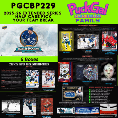 Puck Gal Card Breaks Public #229: 25/26 Extended Series Half Case Pick Your Team (6 Boxes)!