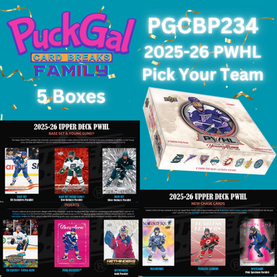 Puck Gal Card Breaks Public #234: 2025-26 PWHL 5-Box Pick Your Team Break