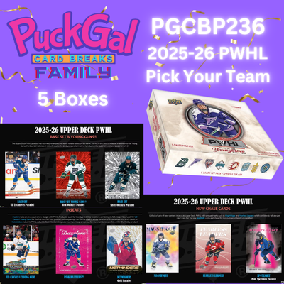 Puck Gal Card Breaks Public #236: 2025-26 PWHL 5-Box Pick Your Team Break