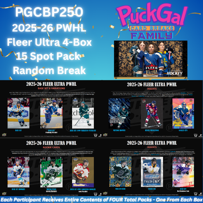 Puck Gal Card Breaks Public #250: 2025-26 Fleer Ultra PWHL 4-Box:  15 Spot Pack Random Break