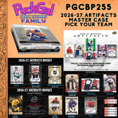 Puck Gal Card Breaks Public #255: 26/27 Artifacts Master Case Pick Your Team!