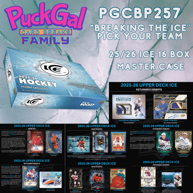 Puck Gal Card Breaks Public #257: 2025-26 Ice 16-Box Master Case Pick Your Team!